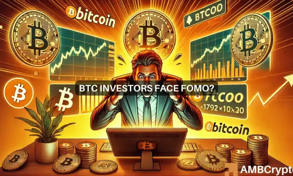 Bitcoin FOMO on the rise as BTC’s $100K hopes rise – Affects 2 key areas