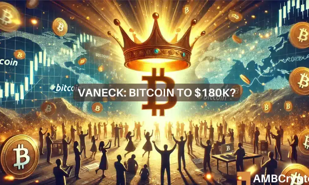 Could Bitcoin hit $180K by 2025? VanEck thinks so and here’s why